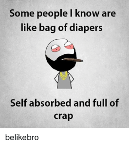 some-people-i-know-are-like-bag-of-diapers-self-23903948